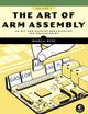 The Art of ARM Assembly, Volume 1: 64-Bit ARM Machine Organization and Programming