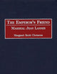 The Emperor's Friend: Marshal Jean Lannes
