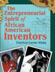 The Entrepreneurial Spirit of African American Inventors