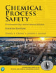 Chemical Process Safety: Fundamentals with Applications (International Series in the Physical and Chemical Engineering Sciences)