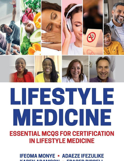 Lifestyle Medicine: Essential MCQs for Certification in Lifestyle Medicine