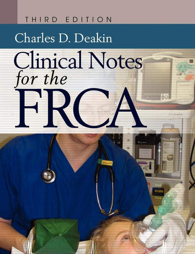 Clinical Notes for the FRCA (FRCA Study Guides)