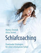 Schlafcoaching: Praxisnahe Strategien für einen erholsamen Schlaf (German Edition)