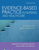 Evidence-Based Practice in Nursing & Healthcare: A Guide to Best Practice