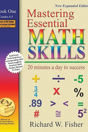 Mastering Essential Math Skills: 20 Minutes a Day to Success, Book 1: Grades 4-5
