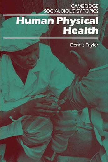 Human Physical Health (Cambridge Social Biology Topics)