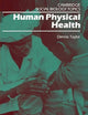 Human Physical Health (Cambridge Social Biology Topics)