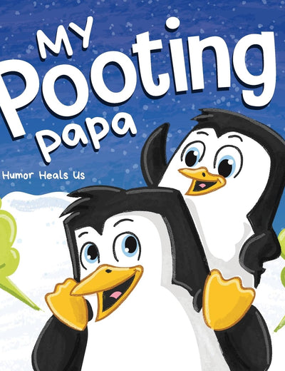 My Pooting Papa: A Funny Rhyming, Read Aloud Story Book for Kids and Adults About Farts, Perfect Father's Day Gift (Farting Adventures)