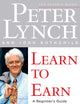 Learn to Earn: A Beginner's Guide to the Basics of Investing and Business