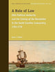 A Rule of Law: Elite Political Authority and the Coming of the Revolution in the South Carolina Lowcountry, 1763-1776 (Early American History Series, 3)