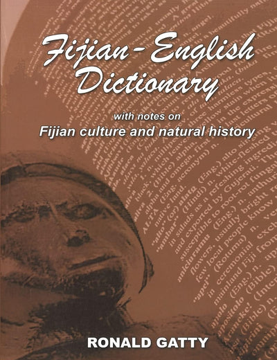 Fijian-English Dictionary: With Notes on Fijian Culture and Natural History