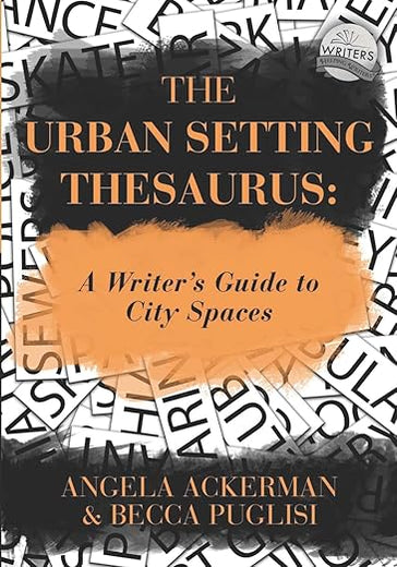 The Urban Setting Thesaurus: A Writer's Guide to City Spaces (Writers Helping Writers Series)
