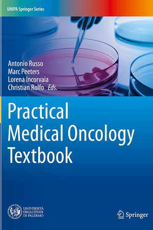Practical Medical Oncology Textbook (UNIPA Springer Series)