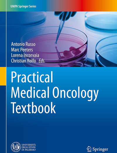 Practical Medical Oncology Textbook (UNIPA Springer Series)
