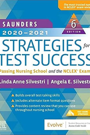 Saunders 2020-2021 Strategies for Test Success: Passing Nursing School and the NCLEX Exam