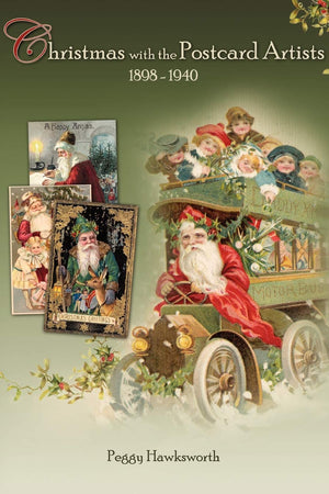 Christmas with the Postcard Artists 1898-1940