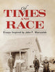 Of Times and Race: Essays Inspired by John F. Marszalek