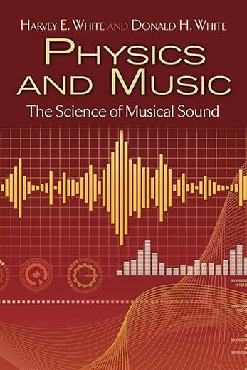 Physics and Music: The Science of Musical Sound (Dover Books on Physics)