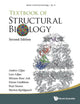 TEXTBOOK OF STRUCTURAL BIOLOGY (SECOND EDITION)