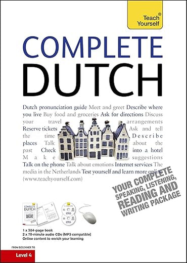 Complete Dutch Beginner to Intermediate Course: Learn to read, write, speak and understand a new language (Teach Yourself Complete Courses)