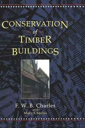 Conservation of Timber Buildings