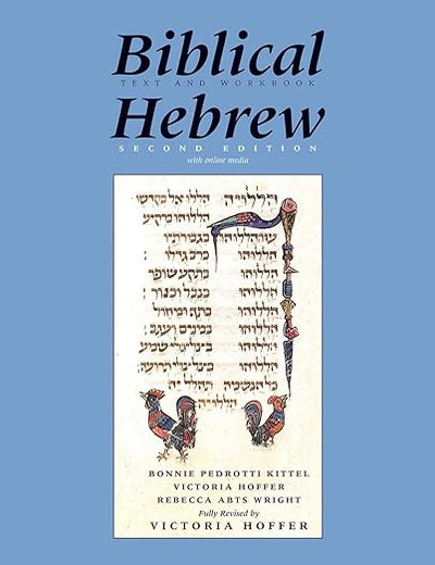 Biblical Hebrew, Second Ed. (Text and Workbook): With Online Media (Yale Language Series)