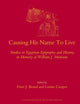Causing His Name To Live: Studies in Egyptian Epigraphy and History in Memory of William J. Murnane (Culture and History of the Ancient Near East, 37)