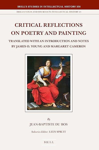 Critical Reflections on Poetry and Painting (2 vols.): Translated with an Introduction and Notes by James O. Young and Margaret Cameron (Brill's Studies in Intellectual History, 330)