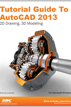 Tutorial Guide to AutoCAD 2013