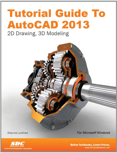 Tutorial Guide to AutoCAD 2013