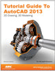 Tutorial Guide to AutoCAD 2013
