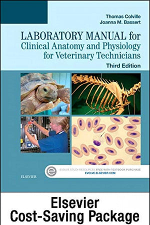 Clinical Anatomy and Physiology for Veterinary Technicians - Text and Laboratory Manual Package