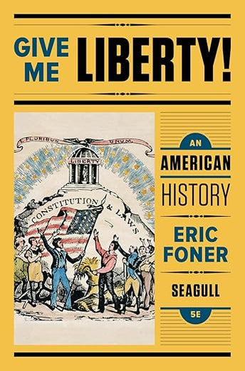 Give Me Liberty!: An American History