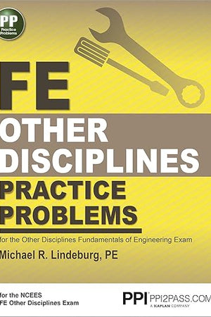 PPI FE Other Disciplines Practice Problems – Comprehensive Practice for the Other Disciplines FE Exam