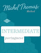Intermediate Portuguese: Learn Portuguese with the Michel Thomas Method): Intermediate Portuguese Audio Course