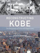 Reconstructing Kobe: The Geography of Crisis and Opportunity