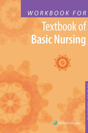 Workbook for Textbook of Basic Nursing