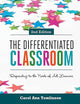 The Differentiated Classroom: Responding to the Needs of All Learners