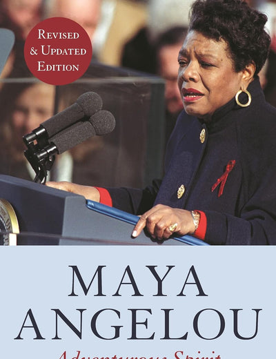 Maya Angelou: Adventurous Spirit
