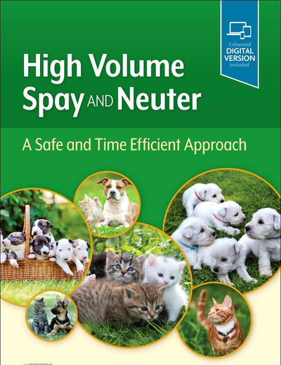 High Volume Spay and Neuter: A Safe and Time Efficient Approach