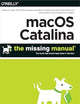 macOS Catalina: The Missing Manual: The Book That Should Have Been in the Box