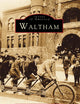 Waltham (Images of America)