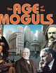 The Age of the Moguls