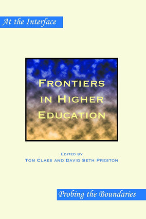 Frontiers in Higher Education (At the Interface / Probing the Boundaries, 72)