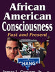 African American Consciousness: Past and Present (Africana Studies)