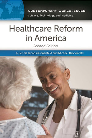 Healthcare Reform in America: A Reference Handbook (Contemporary World Issues)