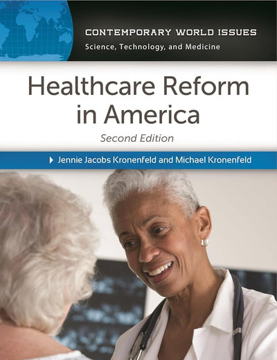 Healthcare Reform in America: A Reference Handbook (Contemporary World Issues)