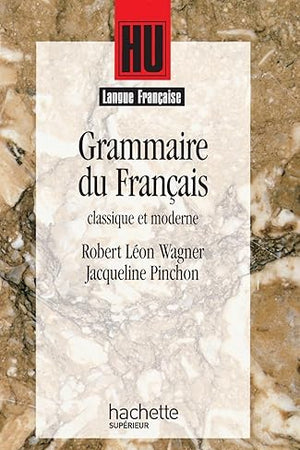 Grammaire du français classique et moderne (French Edition)