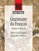 Grammaire du français classique et moderne (French Edition)