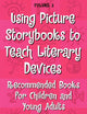 Using Picture Storybooks to Teach Literary Devices: Recommended Books for Children and Young Adults